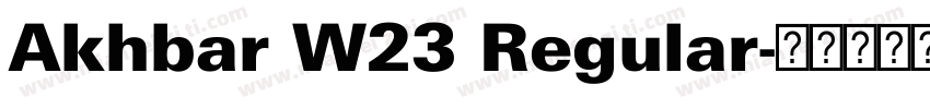Akhbar W23 Regular字体转换